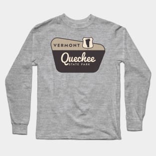 Quechee State Park Vermont Welcome Sign Long Sleeve T-Shirt